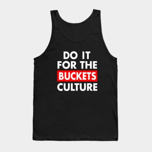 Basketball Lover Do It For The Culture Tank Top